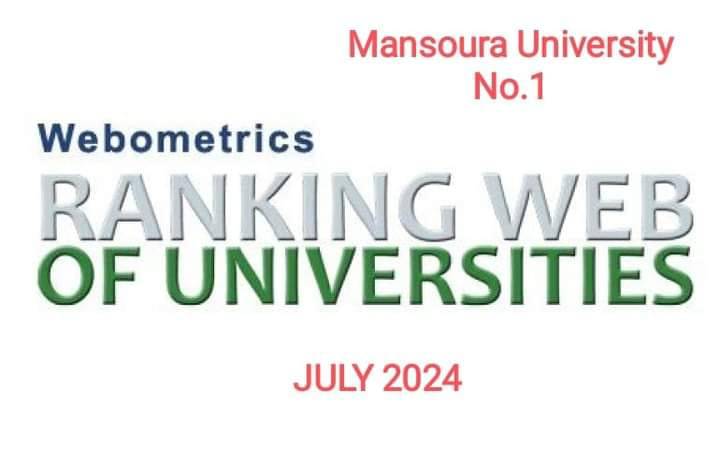 Mansoura University tops Egyptian universities in the “Webometrics” Ranking of reference citations, July 2024 edition